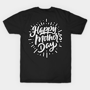 Happy mother’s day T-Shirt